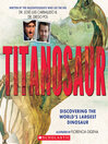 The titanosaur discovering the world's largest dinosaur